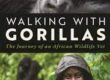 Walking with Gorillas by Dr Gladys